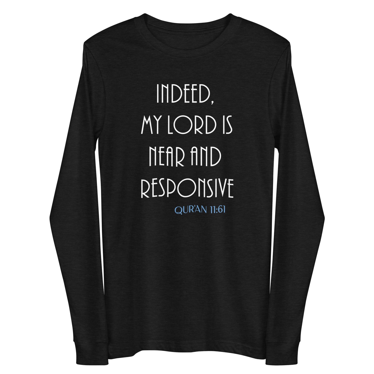 My Lord is Near Long Sleeve Tee