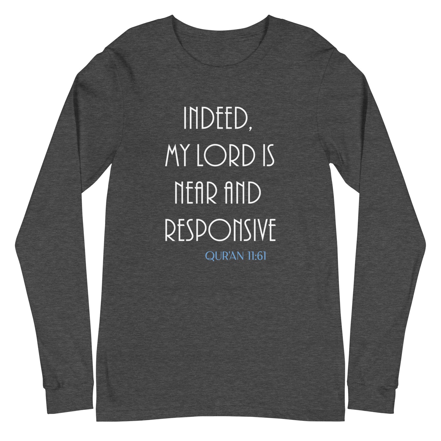 My Lord is Near Long Sleeve Tee