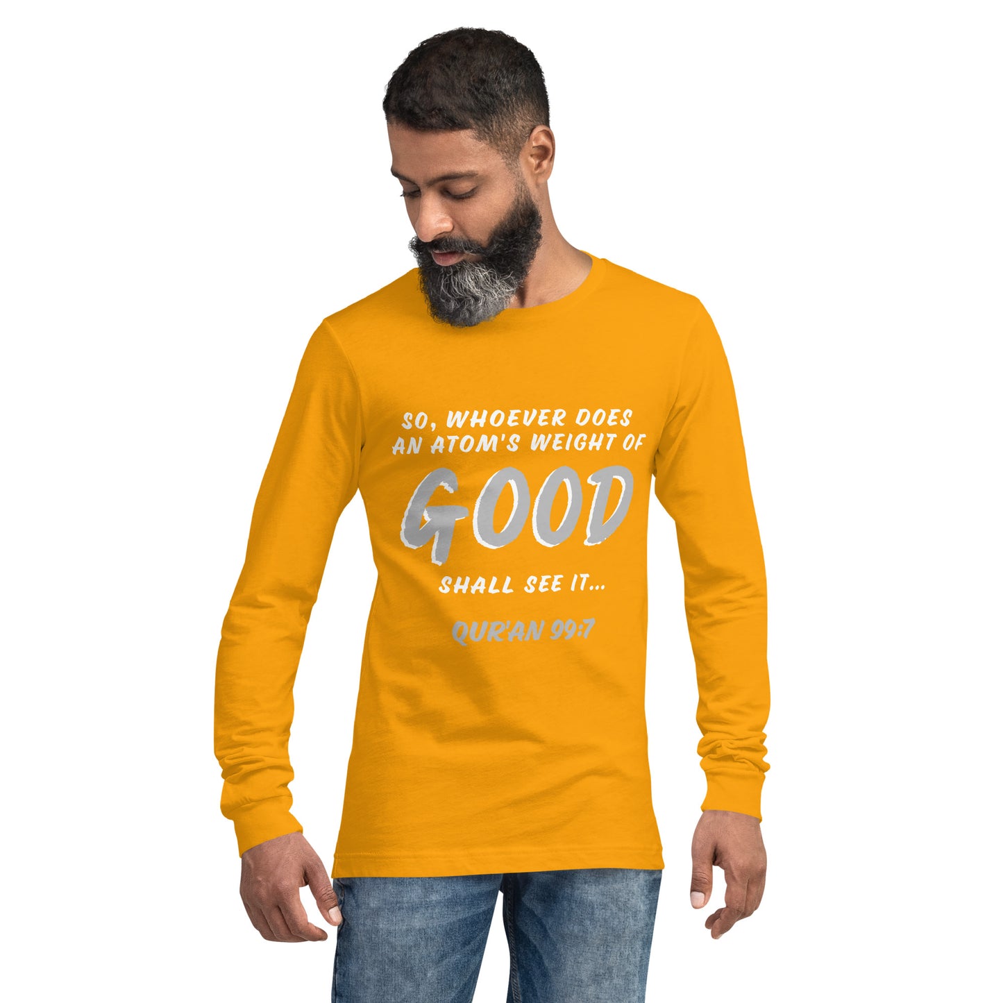 An Atom's Weight of Good Unisex Long Sleeve Tee