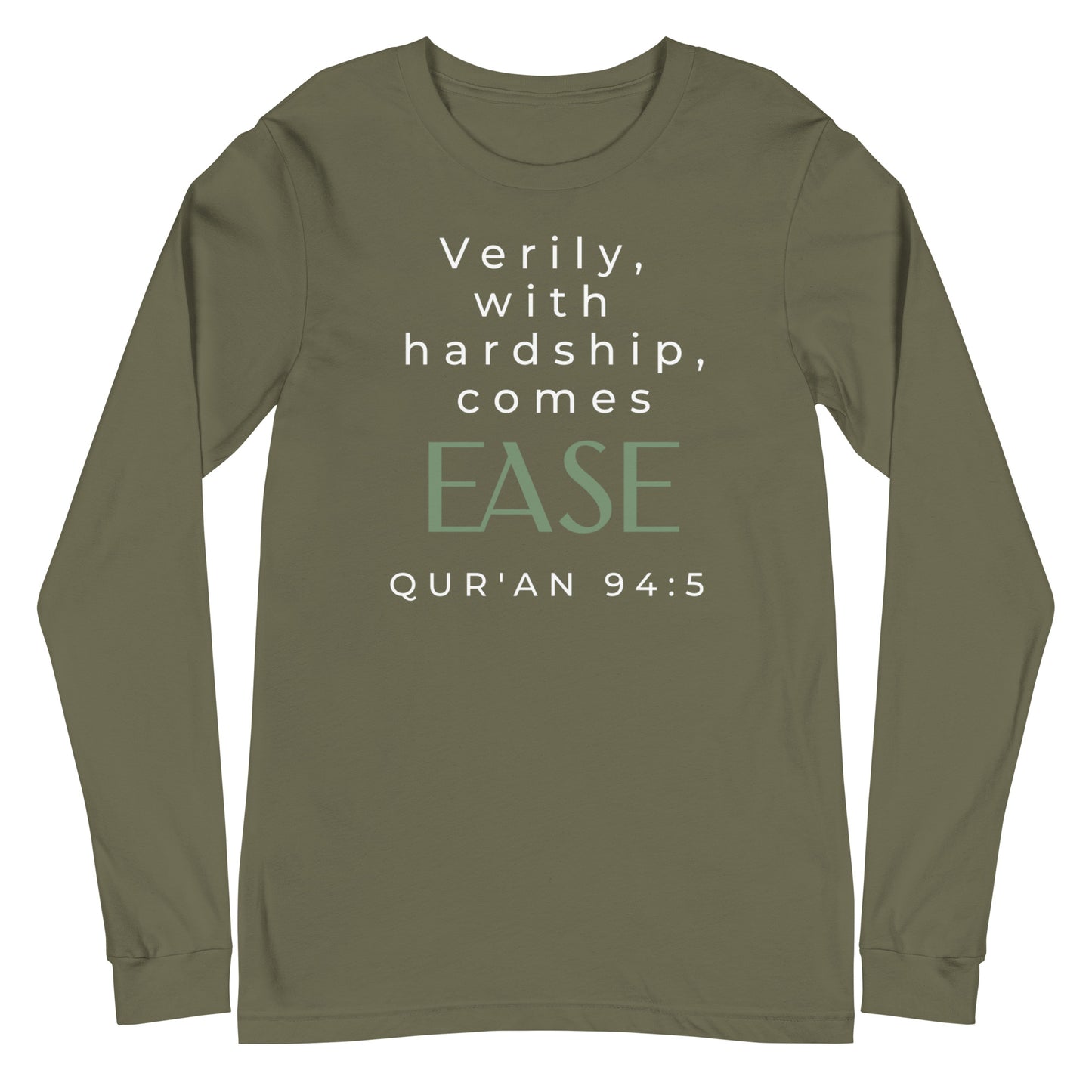 With Hardship Comes Ease Long Sleeve Tee