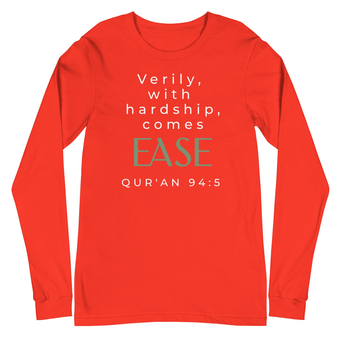 With Hardship Comes Ease Long Sleeve Tee