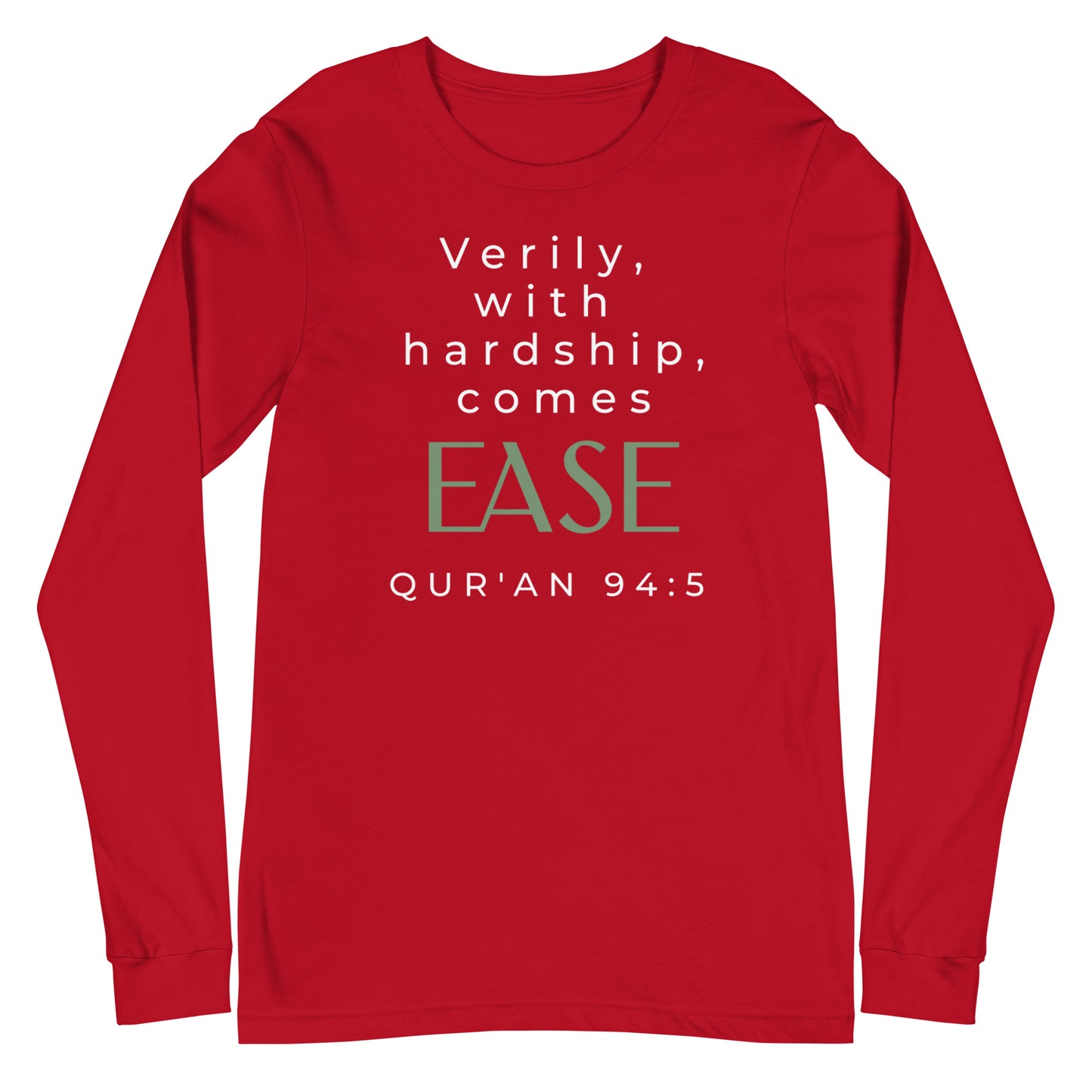 With Hardship Comes Ease Long Sleeve Tee