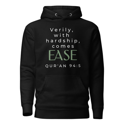 With Hardship Comes Ease Hoodie