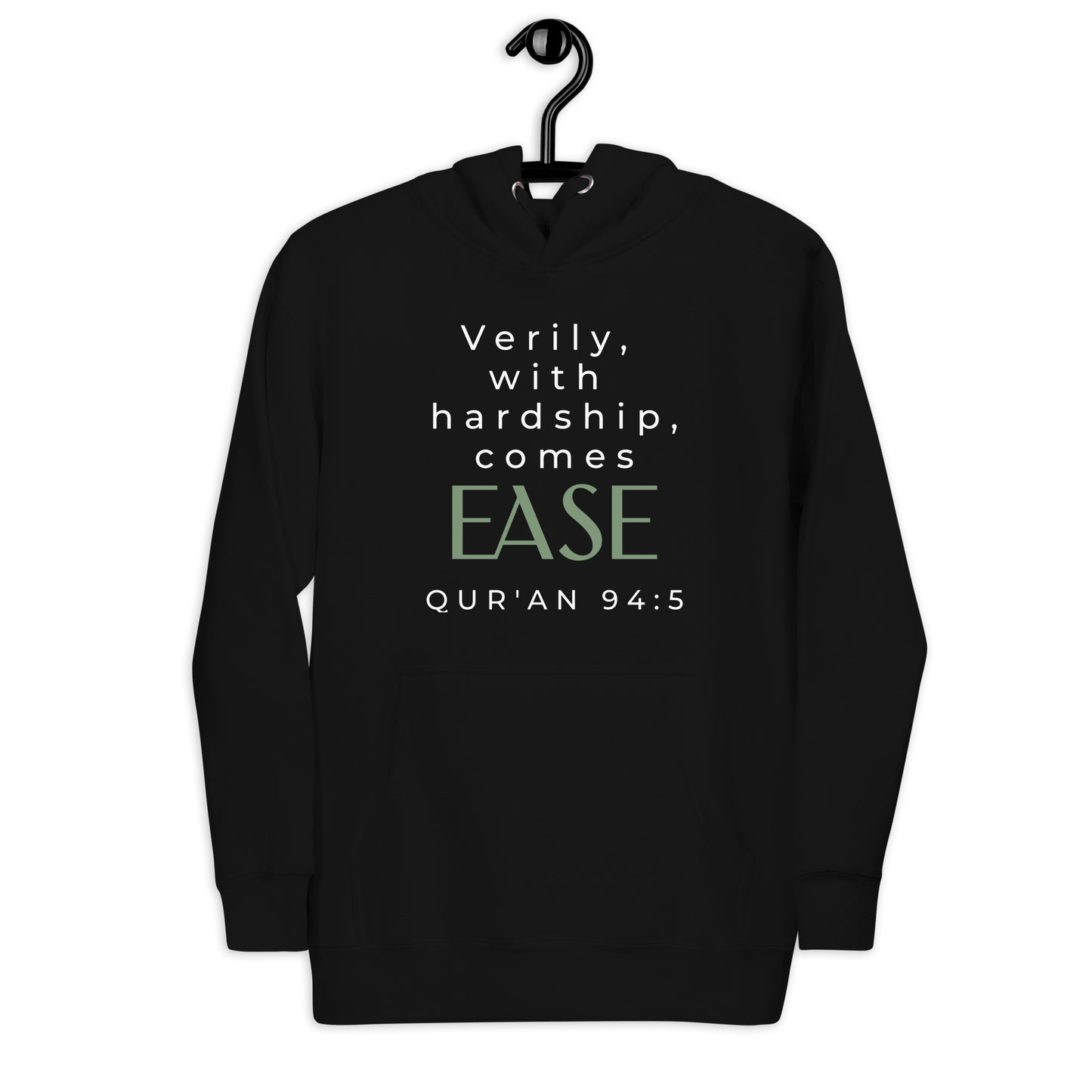 With Hardship Comes Ease Hoodie