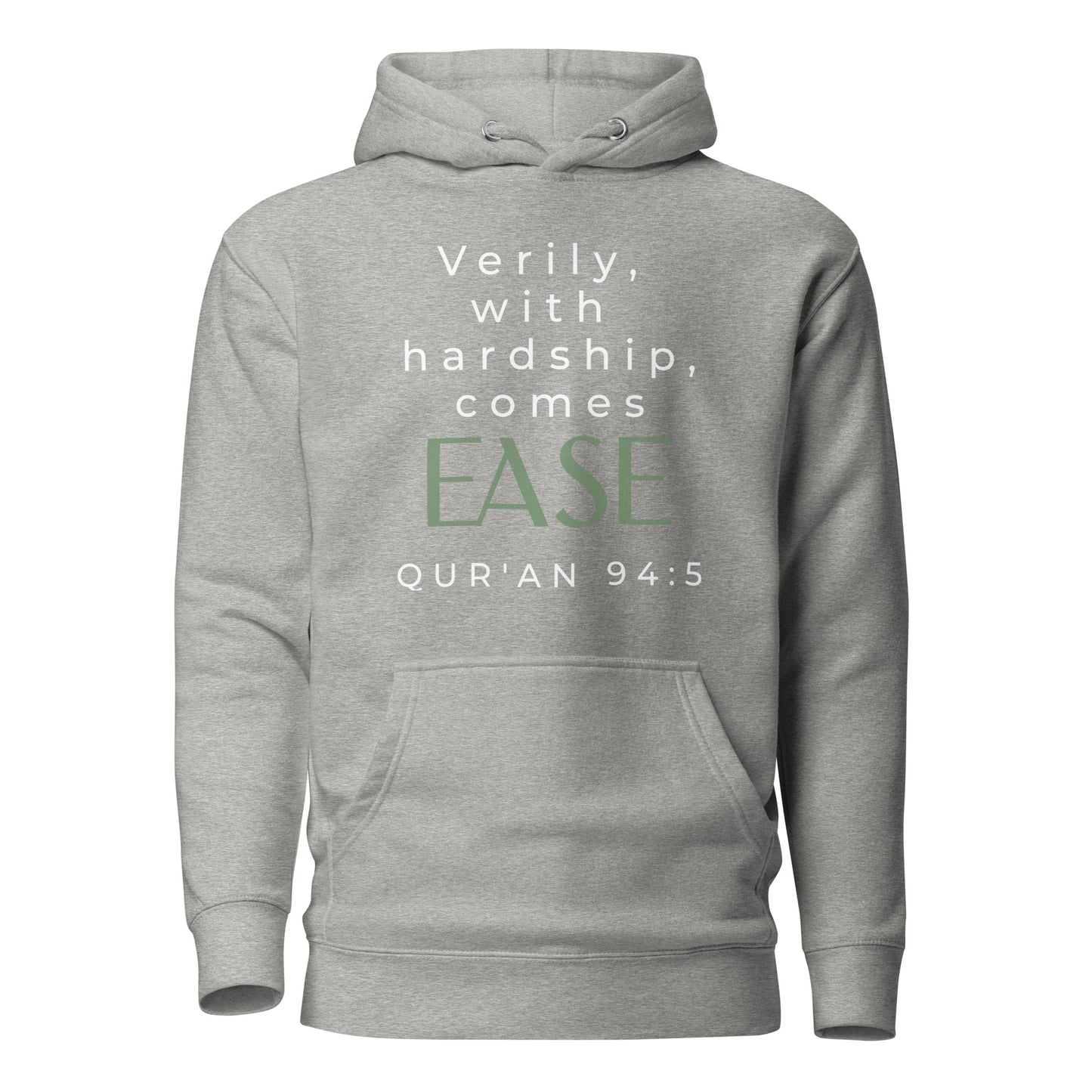 With Hardship Comes Ease Hoodie