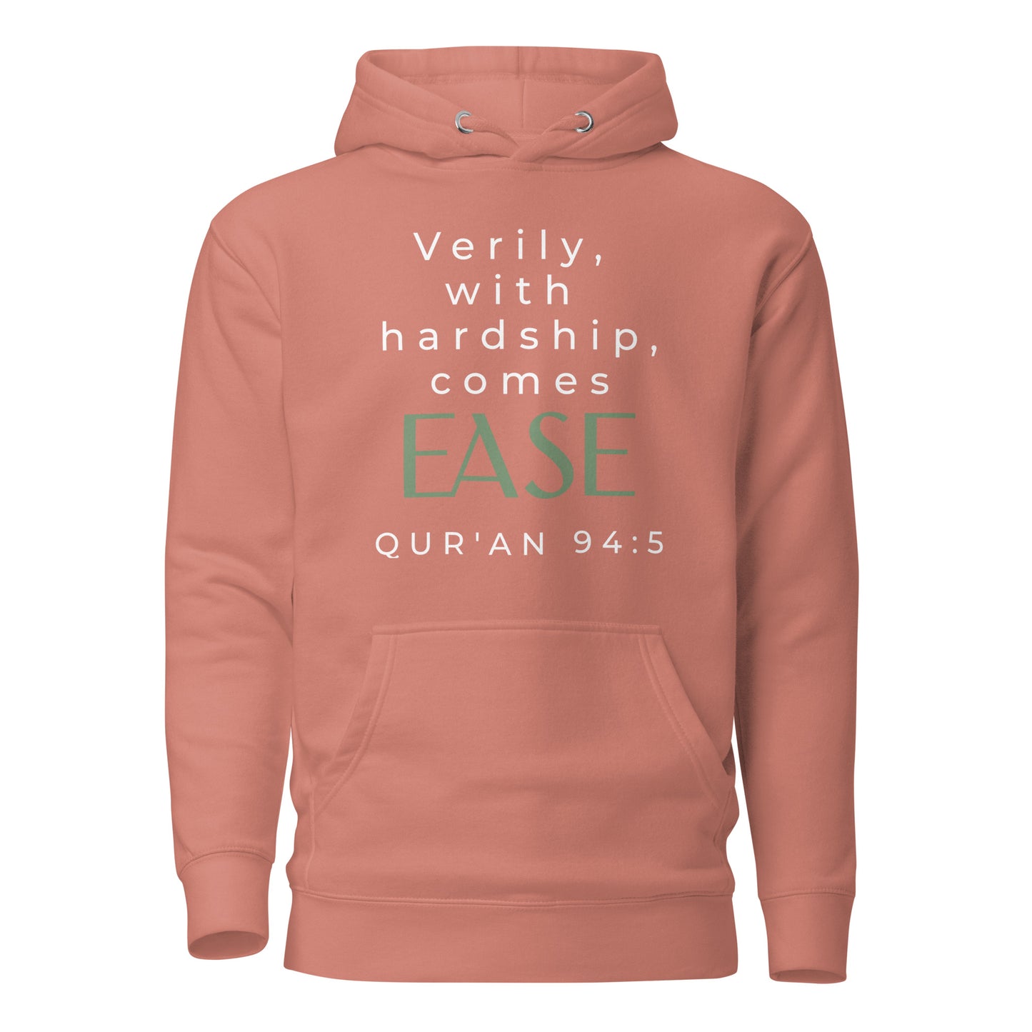 With Hardship Comes Ease Hoodie