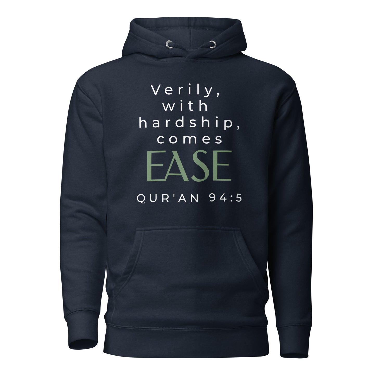 With Hardship Comes Ease Hoodie