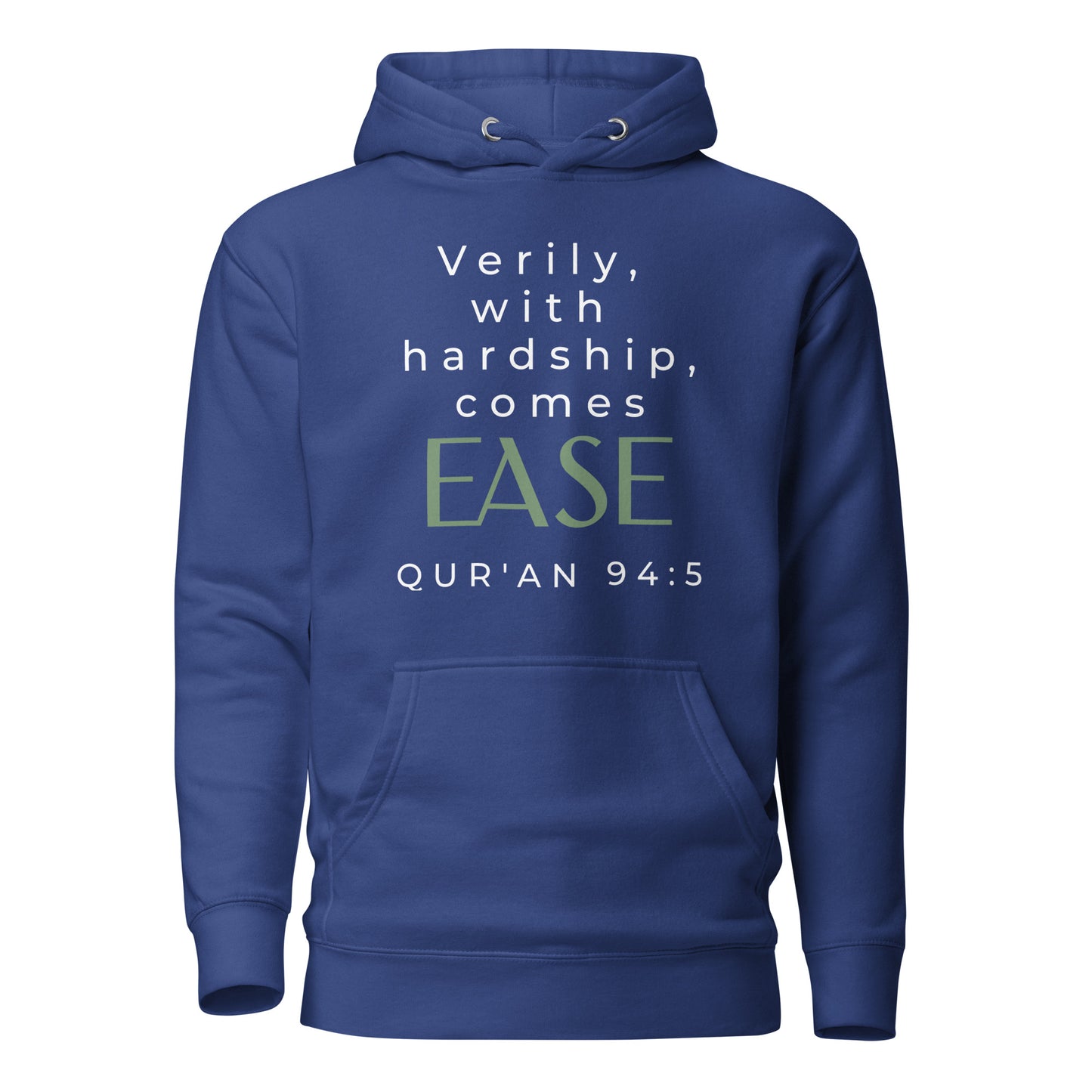 With Hardship Comes Ease Hoodie